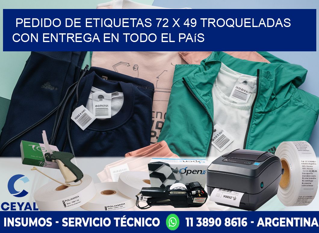 Pedido de etiquetas 72 x 49 troqueladas con entrega en todo el país