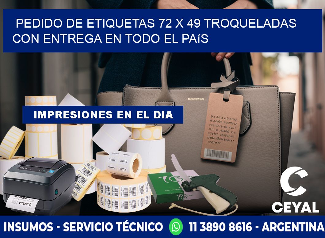 Pedido de etiquetas 72 x 49 troqueladas con entrega en todo el país