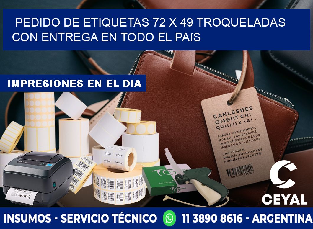 Pedido de etiquetas 72 x 49 troqueladas con entrega en todo el país