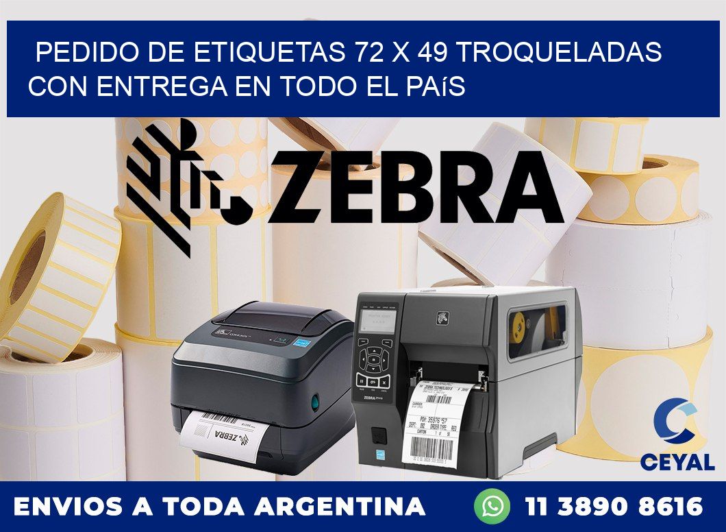 Pedido de etiquetas 72 x 49 troqueladas con entrega en todo el país