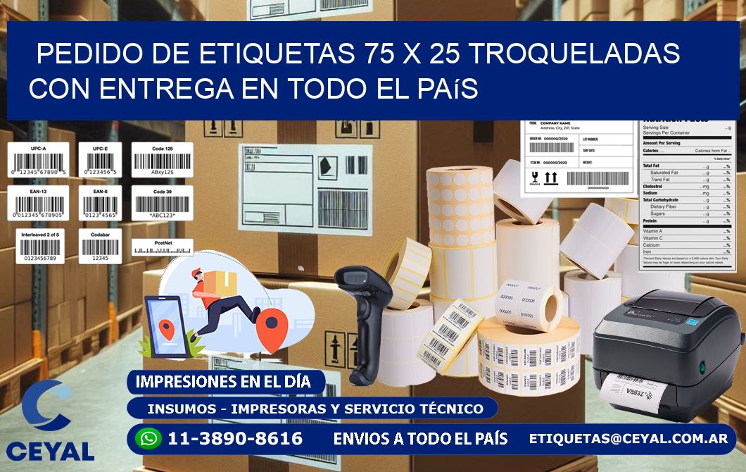 Pedido de etiquetas 75 x 25 troqueladas con entrega en todo el país