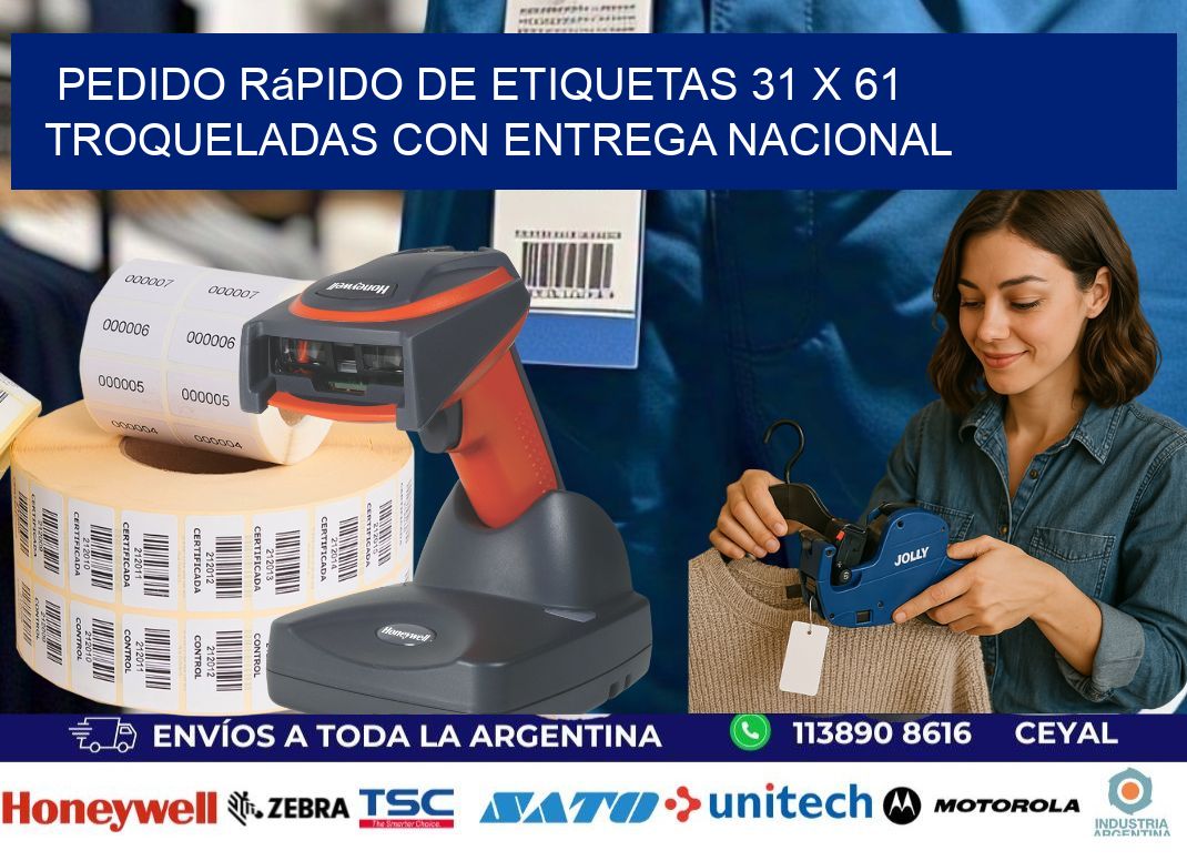 Pedido rápido de etiquetas 31 x 61 troqueladas con entrega nacional