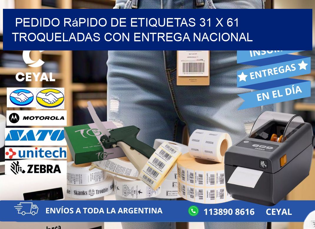 Pedido rápido de etiquetas 31 x 61 troqueladas con entrega nacional