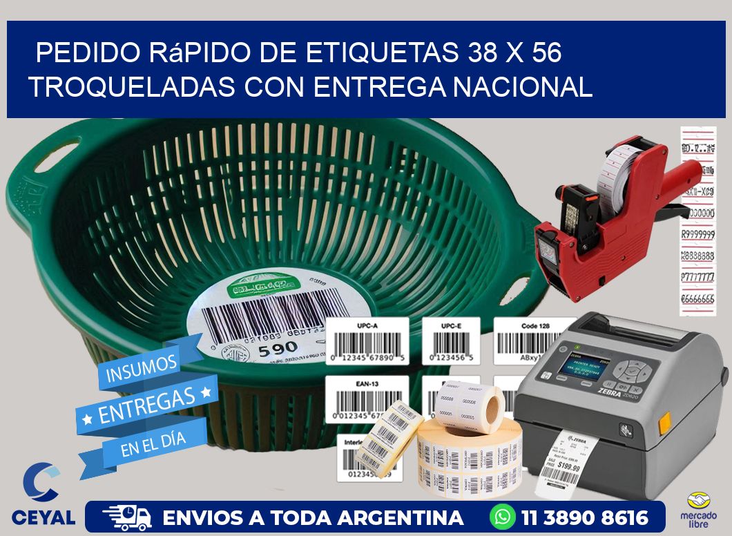 Pedido rápido de etiquetas 38 x 56 troqueladas con entrega nacional