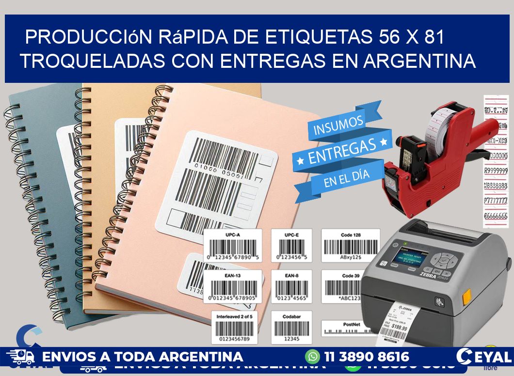 Producción rápida de etiquetas 56 x 81 troqueladas con entregas en Argentina