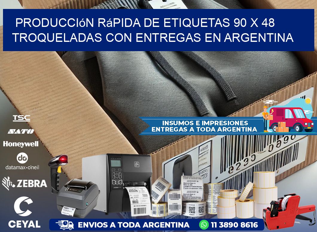 Producción rápida de etiquetas 90 x 48 troqueladas con entregas en Argentina