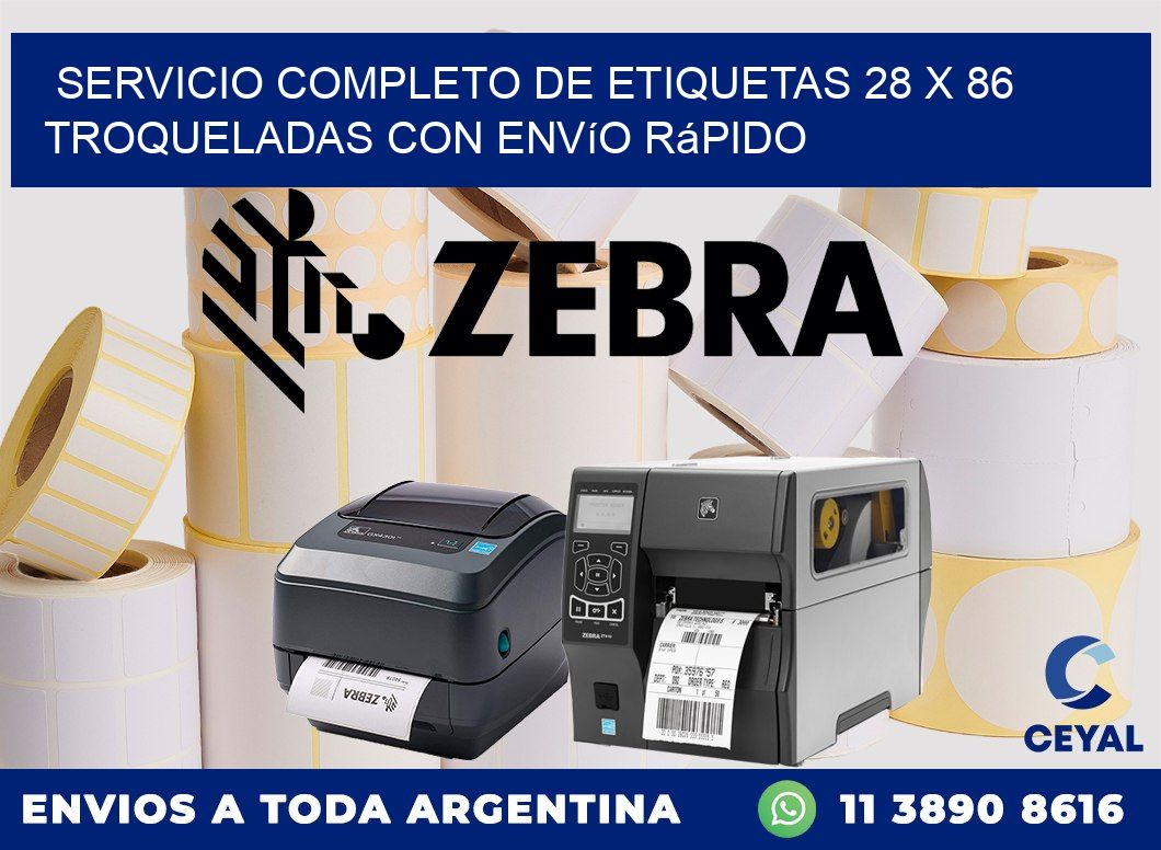 Servicio completo de etiquetas 28 x 86 troqueladas con envío rápido