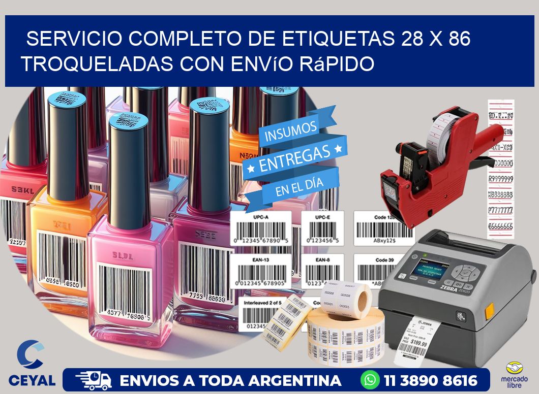 Servicio completo de etiquetas 28 x 86 troqueladas con envío rápido
