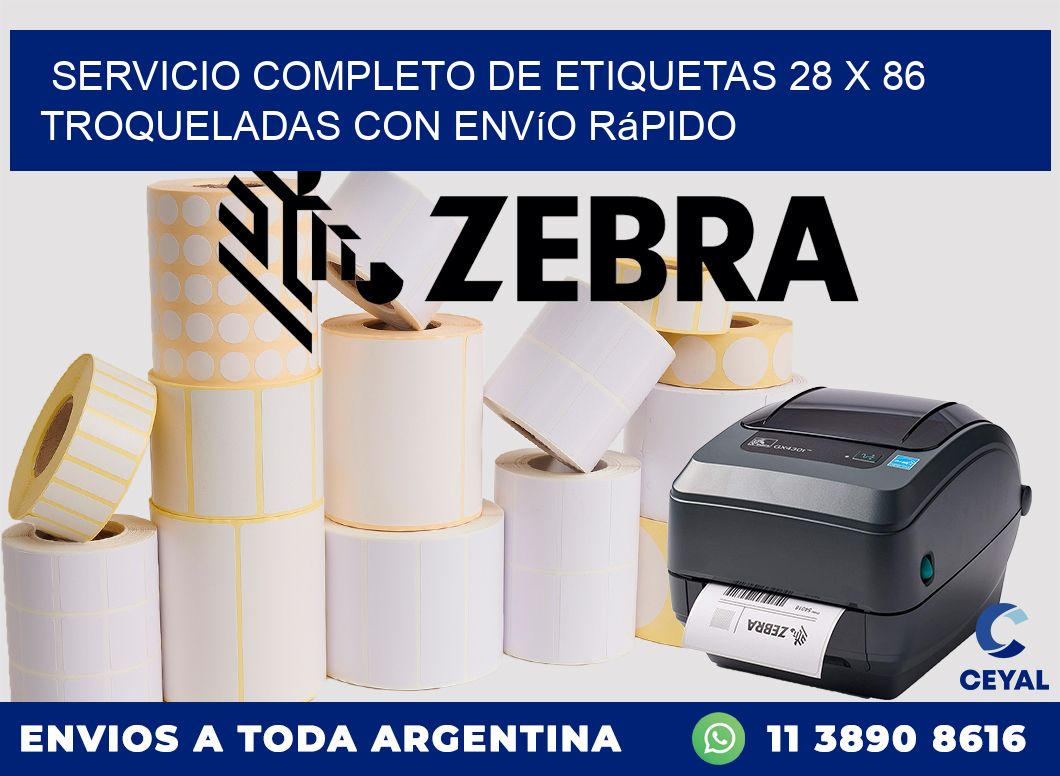 Servicio completo de etiquetas 28 x 86 troqueladas con envío rápido