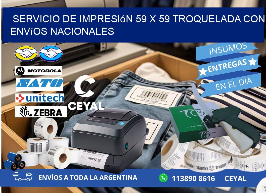 Servicio de impresión 59 x 59 troquelada con envíos nacionales