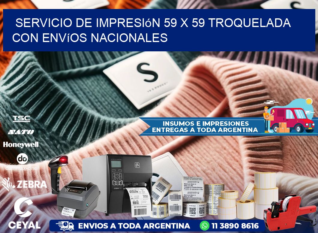 Servicio de impresión 59 x 59 troquelada con envíos nacionales