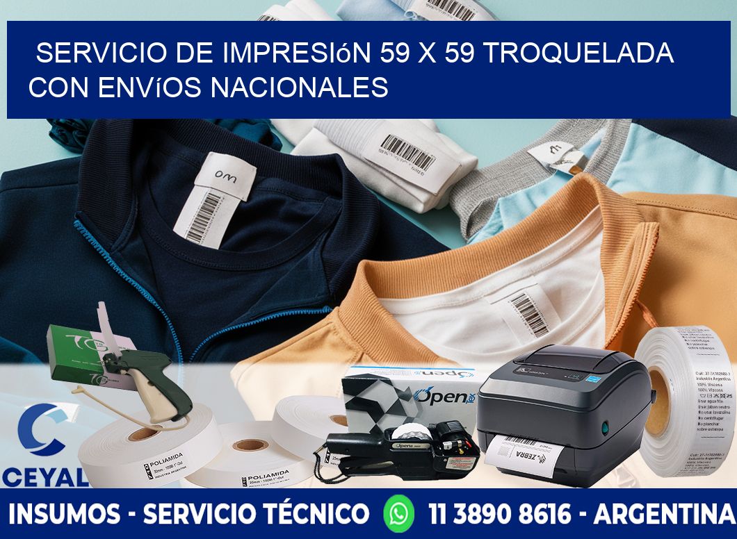 Servicio de impresión 59 x 59 troquelada con envíos nacionales