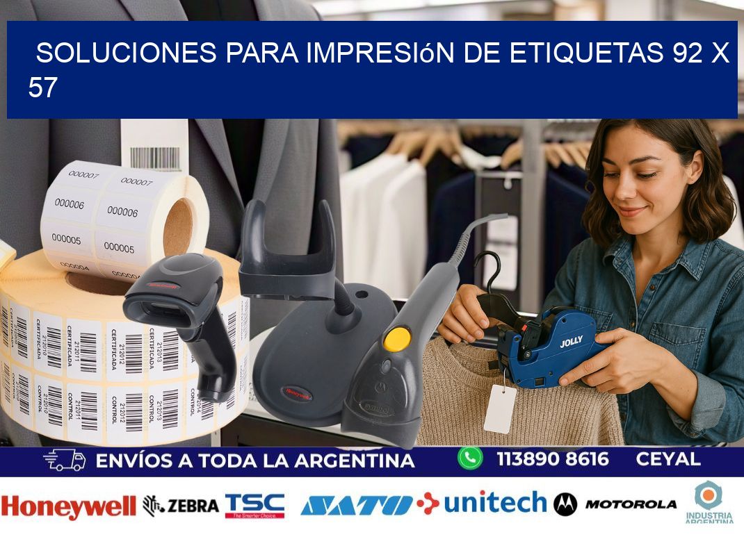 Soluciones para impresión de etiquetas 92 x 57