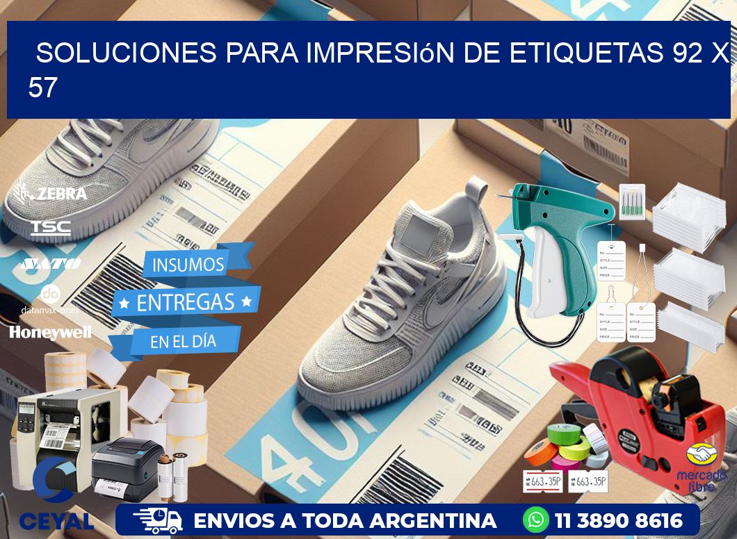 Soluciones para impresión de etiquetas 92 x 57