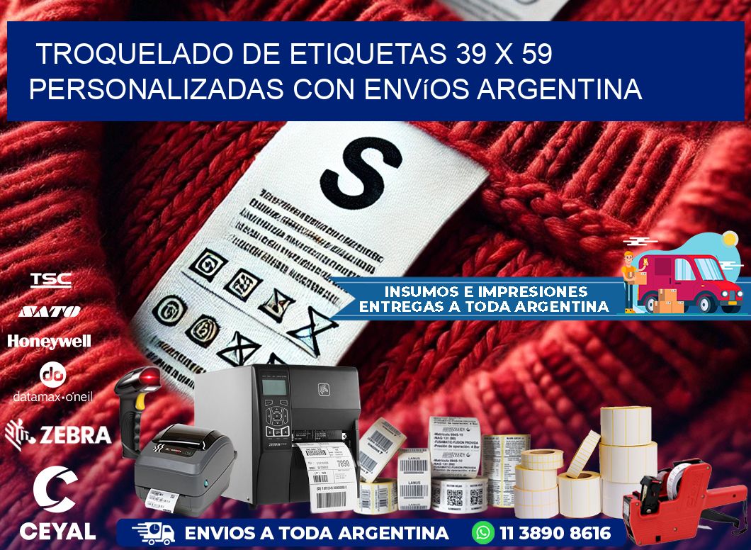 Troquelado de etiquetas 39 x 59 personalizadas con envíos Argentina