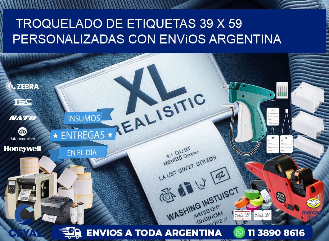 Troquelado de etiquetas 39 x 59 personalizadas con envíos Argentina