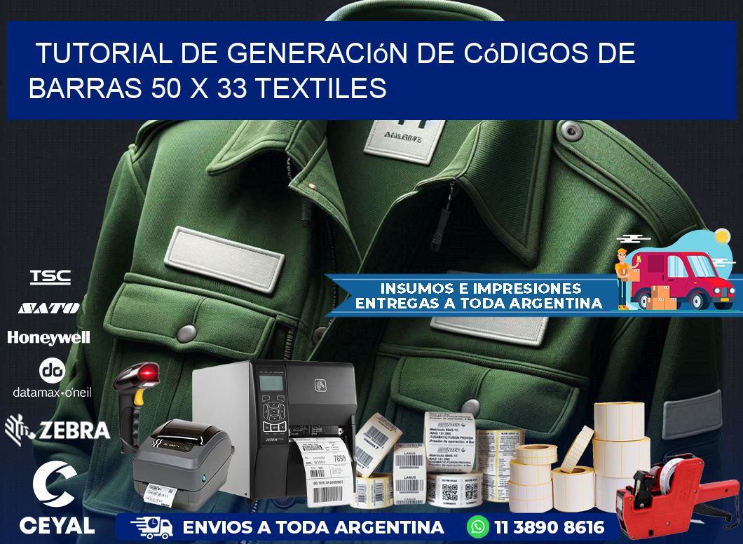 Tutorial de Generación de Códigos de Barras 50 x 33 Textiles
