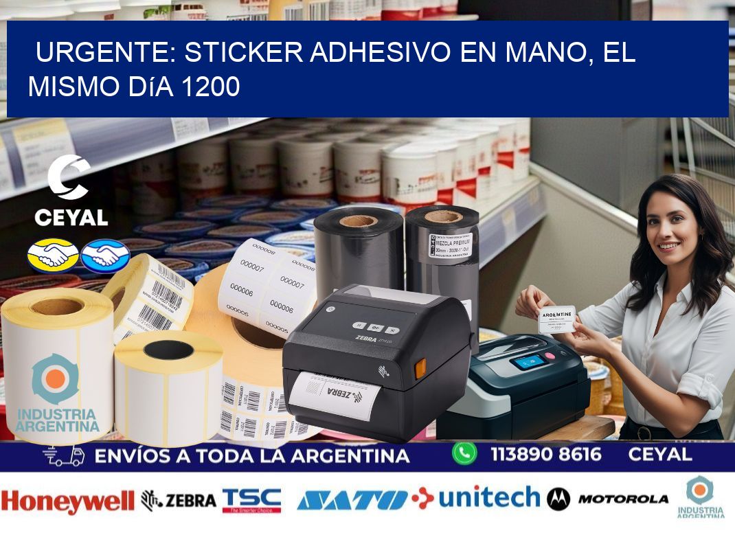 Urgente: Sticker adhesivo en Mano, el Mismo Día 1200
