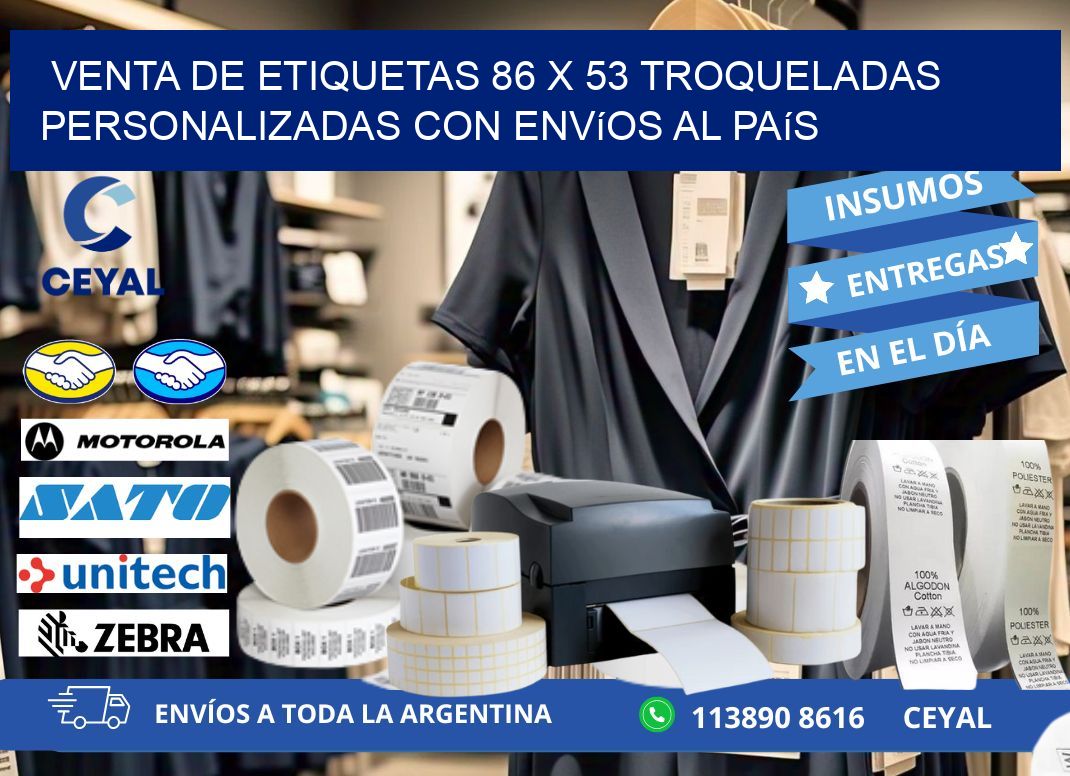 Venta de etiquetas 86 x 53 troqueladas personalizadas con envíos al país