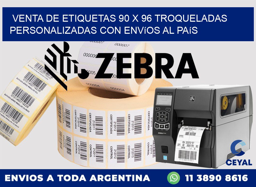 Venta de etiquetas 90 x 96 troqueladas personalizadas con envíos al país