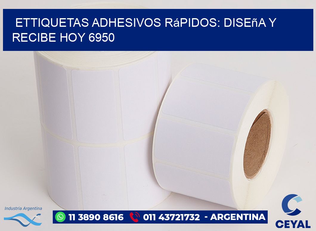 ettiquetas Adhesivos Rápidos: Diseña y Recibe Hoy 6950