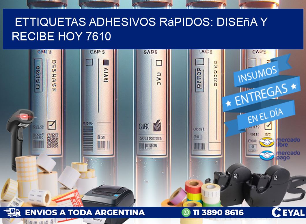 ettiquetas Adhesivos Rápidos: Diseña y Recibe Hoy 7610