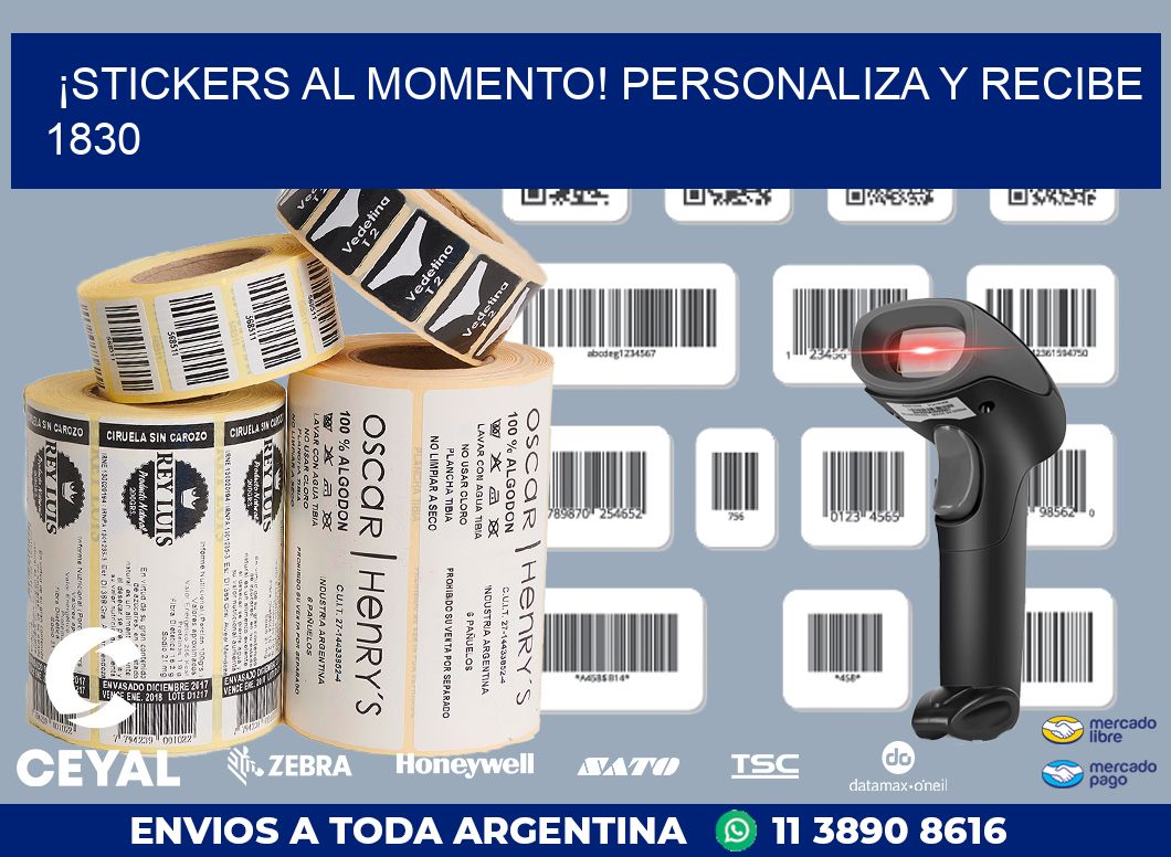 ¡Stickers al Momento! Personaliza y Recibe 1830