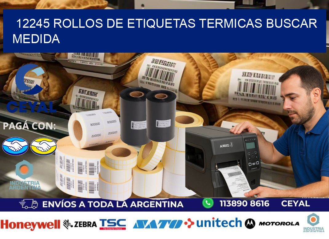12245 rollos de etiquetas termicas buscar medida