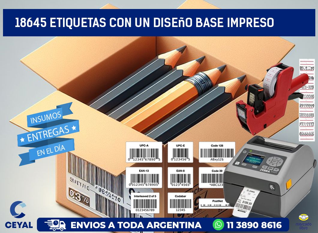 18645 etiquetas con un diseño base impreso