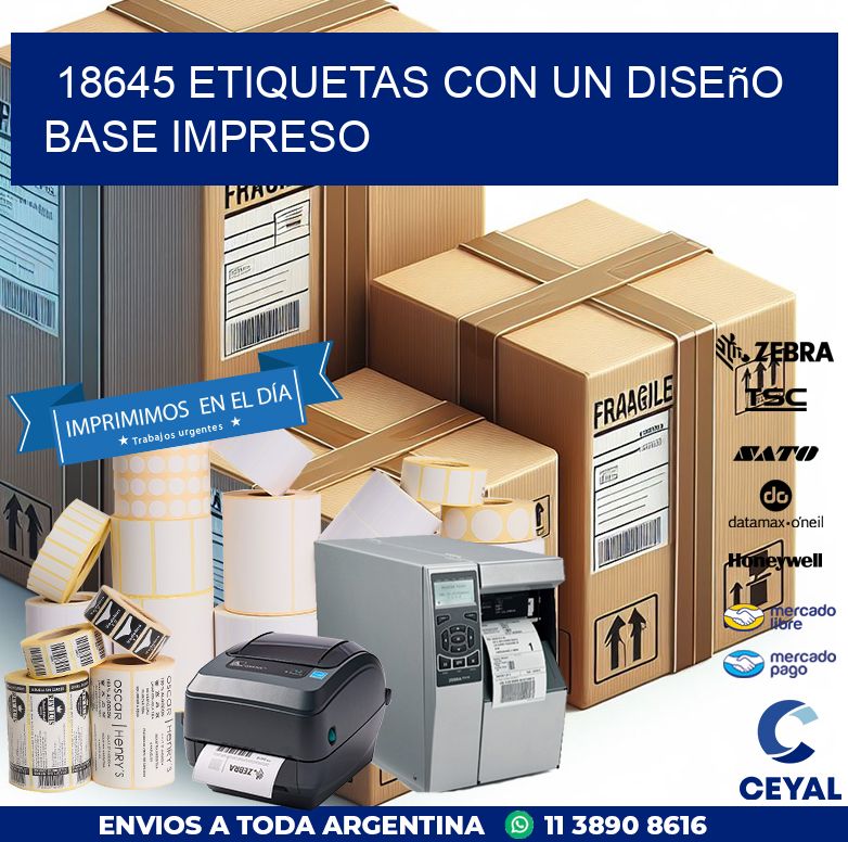 18645 etiquetas con un diseño base impreso