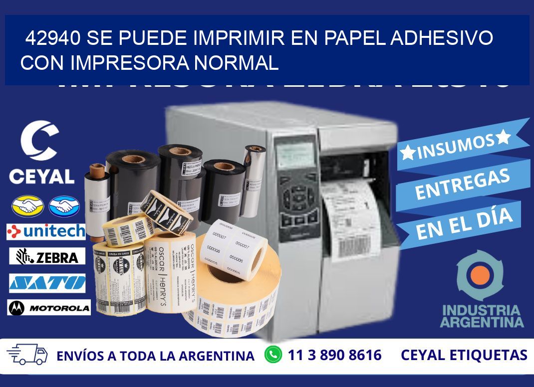 42940 Se puede imprimir en papel adhesivo con impresora normal