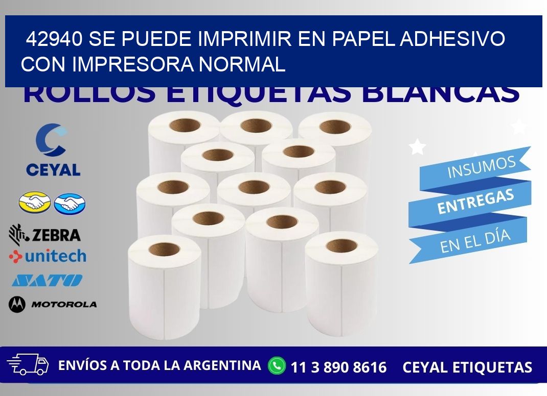 42940 Se puede imprimir en papel adhesivo con impresora normal