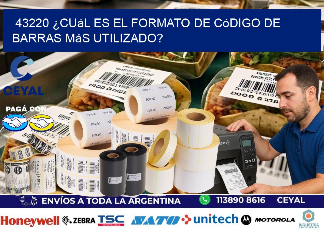 43220 ¿Cuál es el formato de código de barras más utilizado?