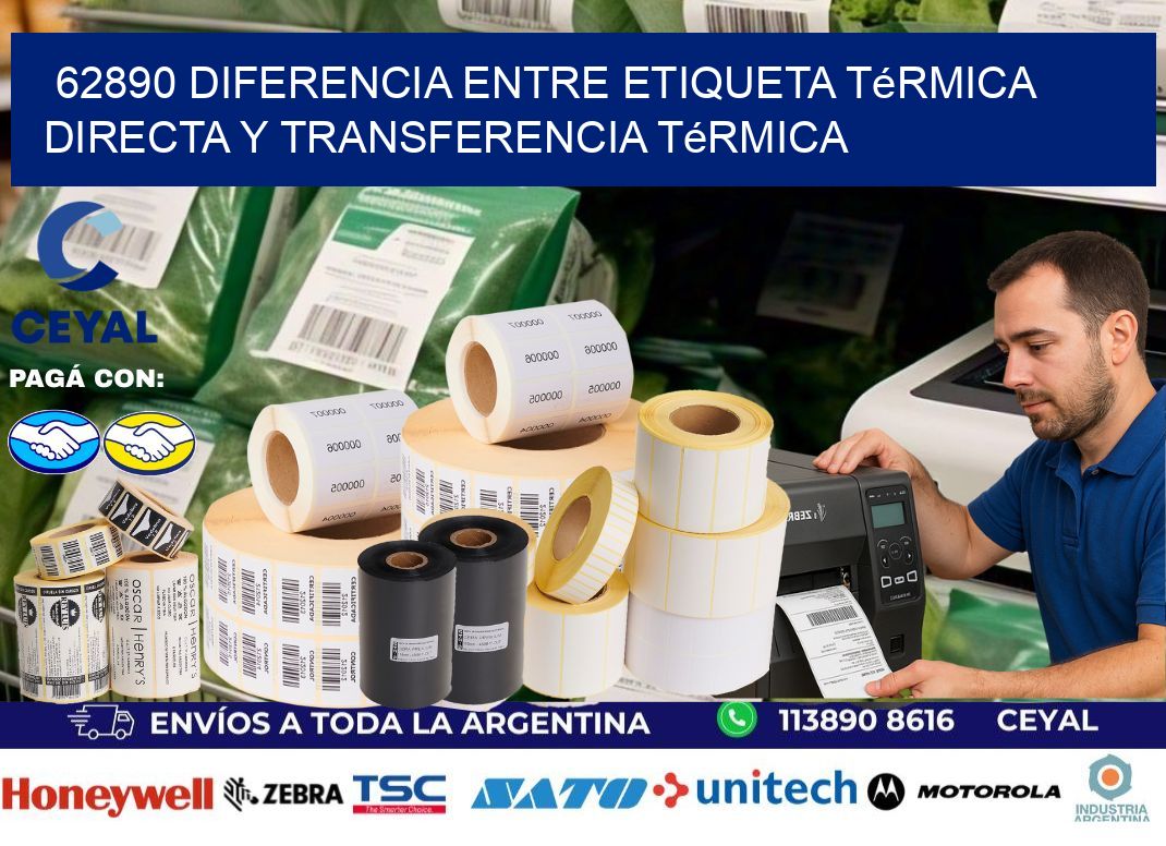 62890 diferencia entre etiqueta térmica directa y transferencia térmica