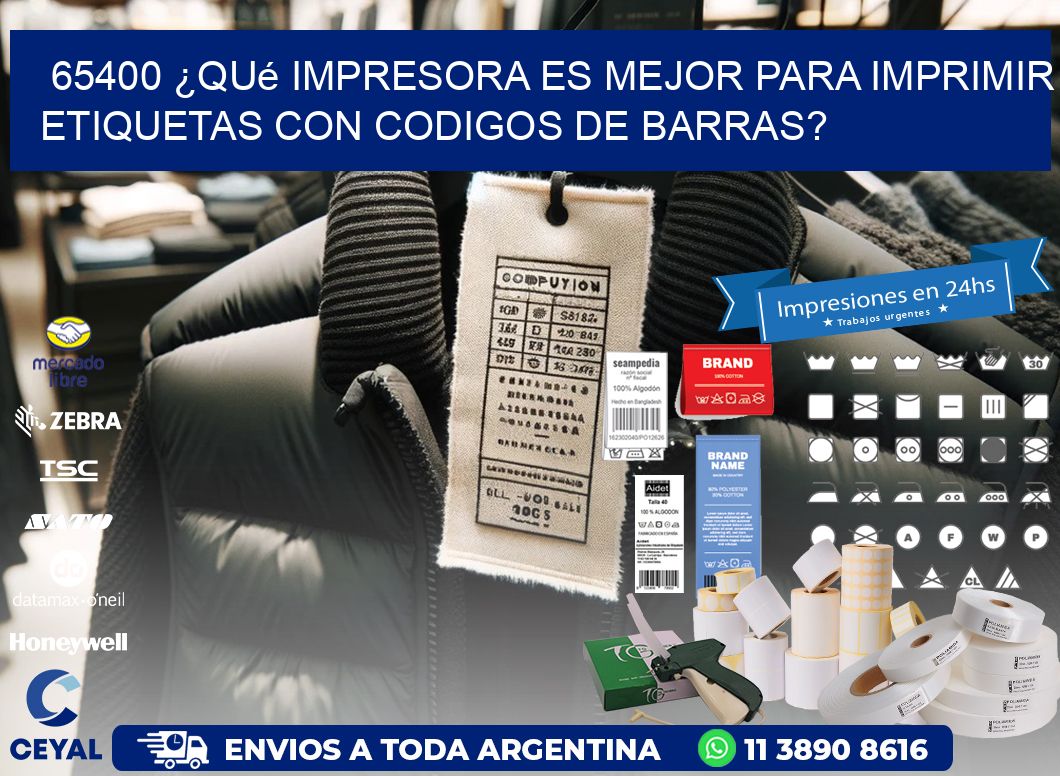 65400 ¿Qué impresora es mejor para imprimir etiquetas con codigos de barras?
