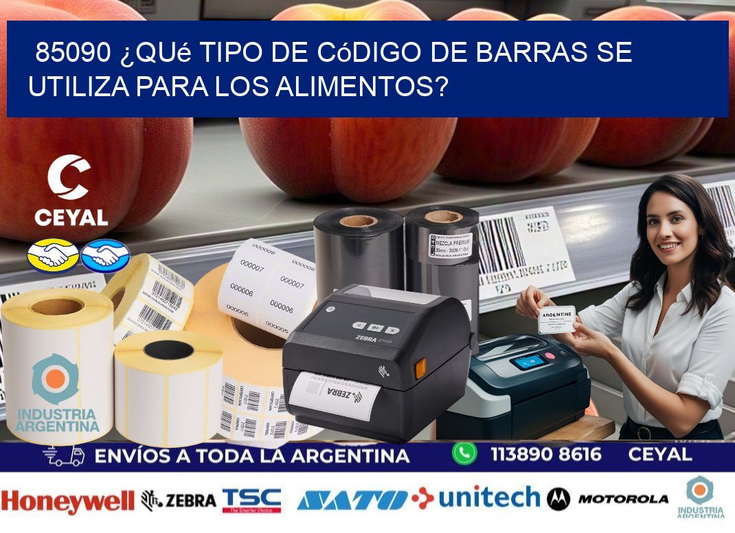 85090 ¿Qué tipo de código de barras se utiliza para los alimentos?