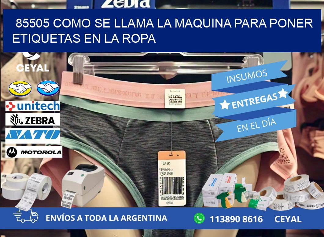 85505 como se llama la maquina para poner etiquetas en la ropa