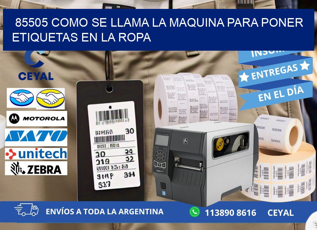 85505 como se llama la maquina para poner etiquetas en la ropa