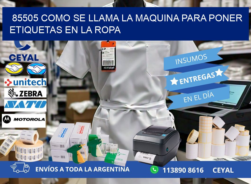 85505 como se llama la maquina para poner etiquetas en la ropa