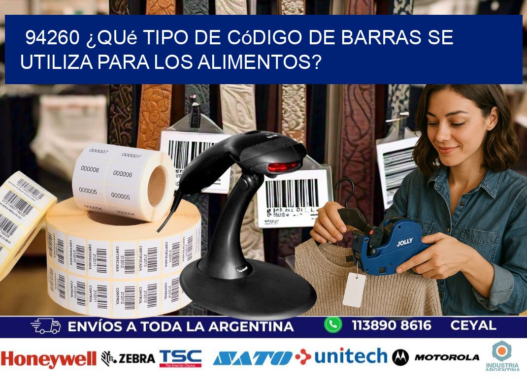 94260 ¿Qué tipo de código de barras se utiliza para los alimentos?