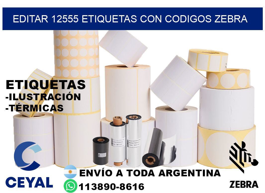 EDITAR 12555 ETIQUETAS CON CODIGOS ZEBRA