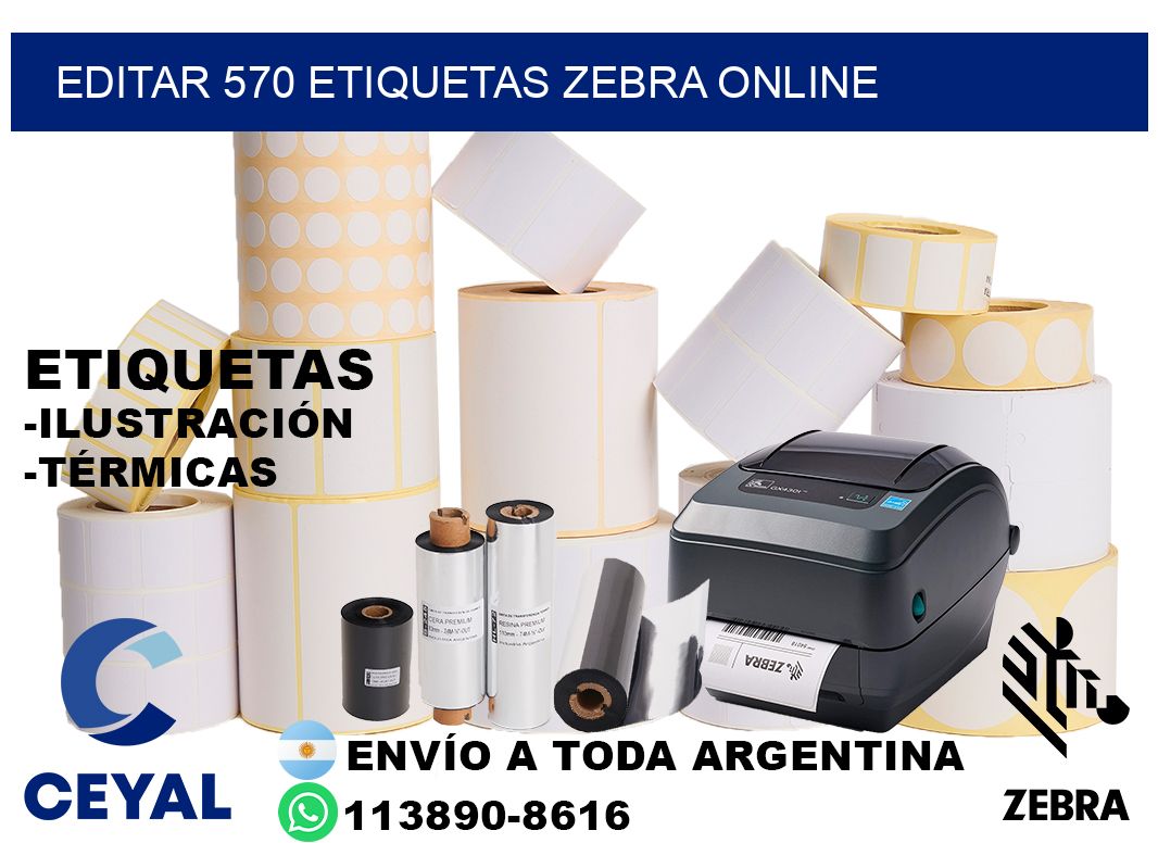 EDITAR 570 ETIQUETAS ZEBRA ONLINE