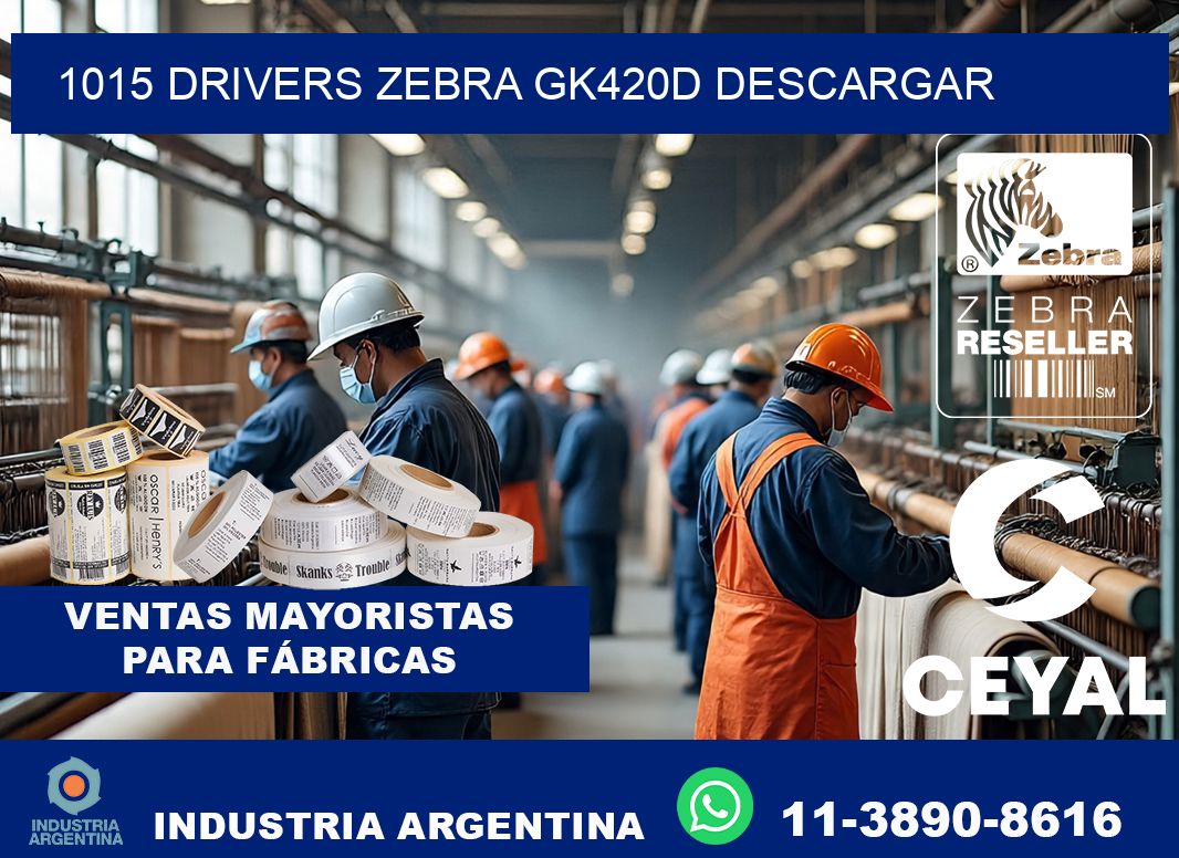 1015 drivers zebra gk420d descargar