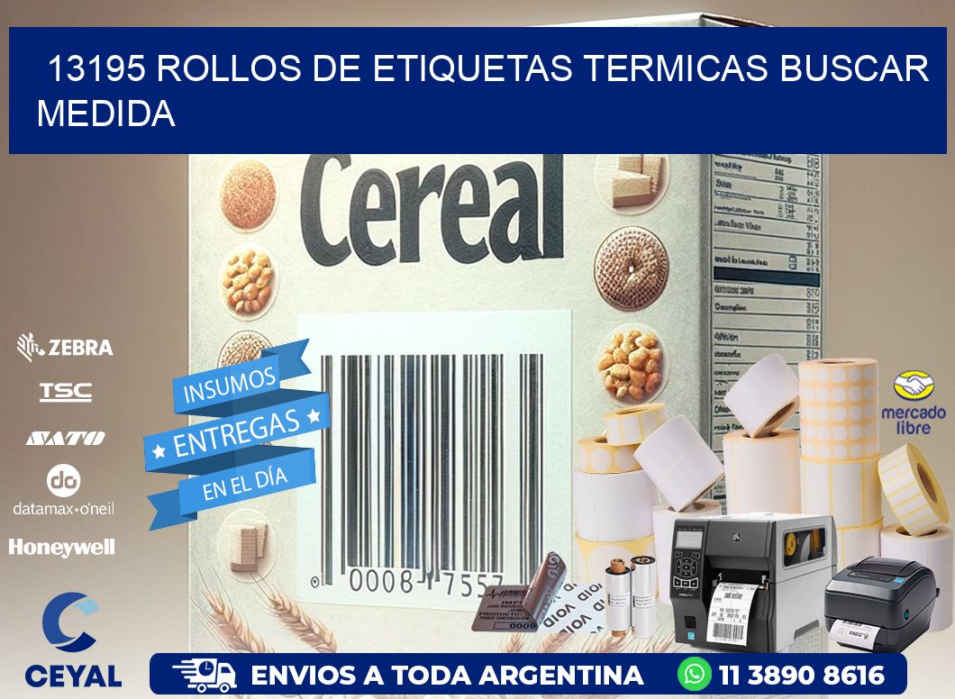 13195 rollos de etiquetas termicas buscar medida