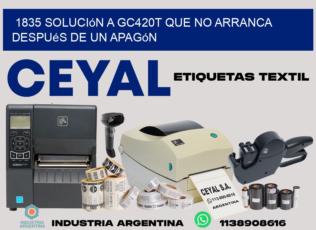 1835 solución a gc420t que no arranca después de un apagón