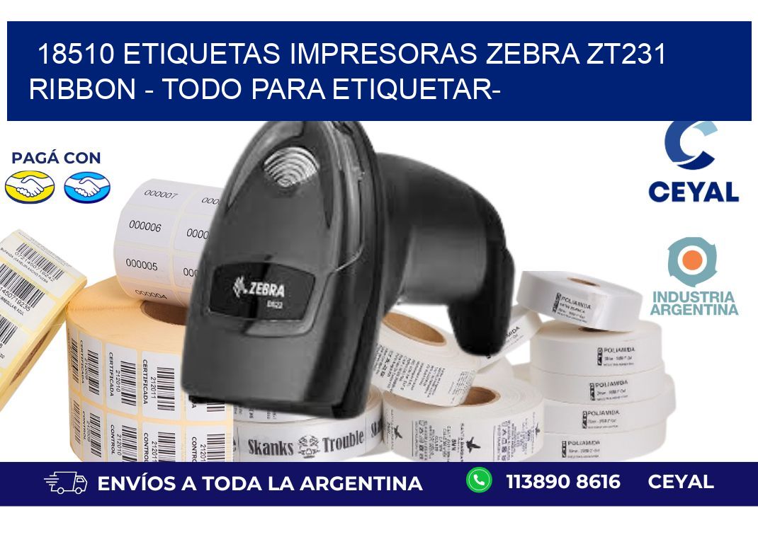 18510 etiquetas impresoras zebra zt231 ribbon - Todo para Etiquetar-