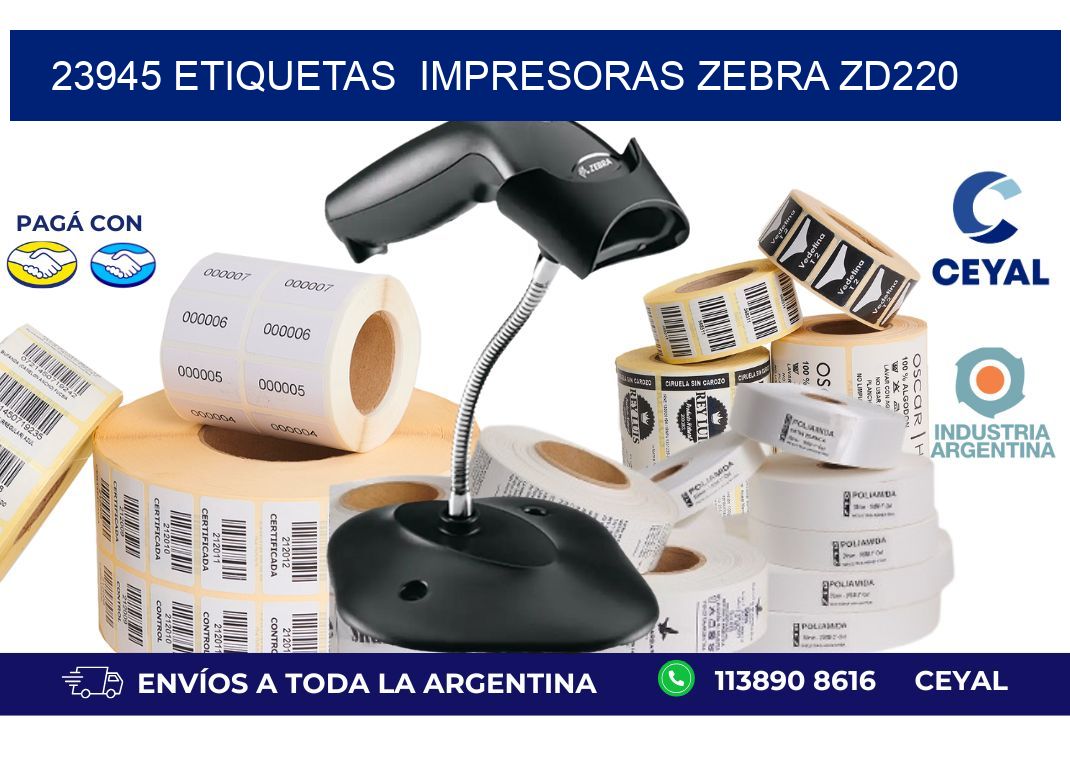 23945 etiquetas  impresoras zebra zd220