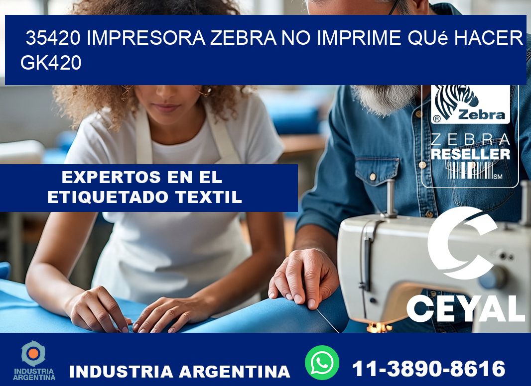 35420 impresora zebra no imprime qué hacer GK420