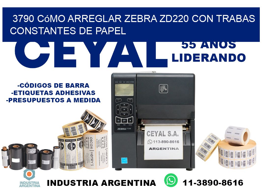 3790 cómo arreglar zebra zd220 con trabas constantes de papel
