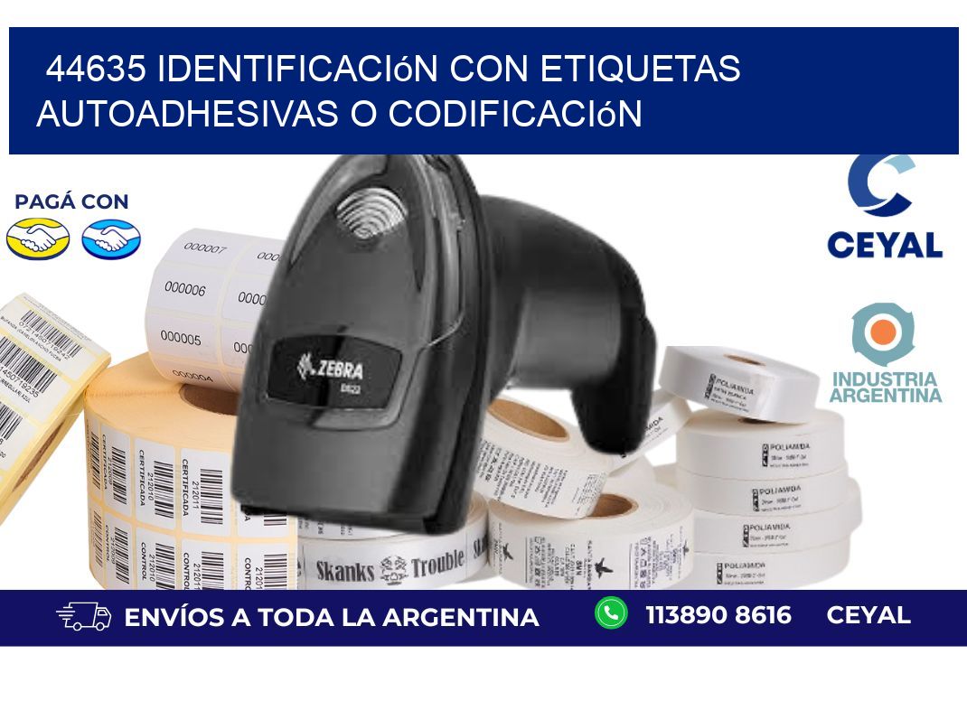 44635 identificación con etiquetas autoadhesivas o codificación